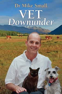 Vet Downunder by Small, Mike