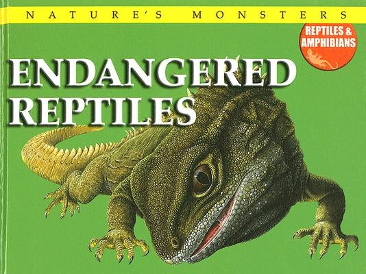 Endangered Reptiles by McNab, Chris