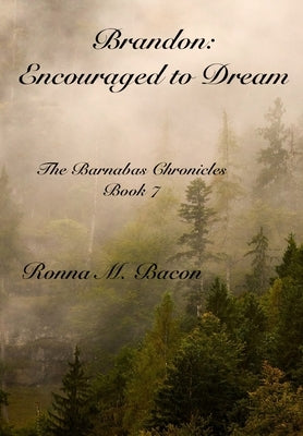 Brandon: Encouraged to Dream by Bacon, Ronna M.