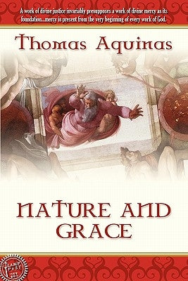 Nature and Grace by Aquinas, Thomas