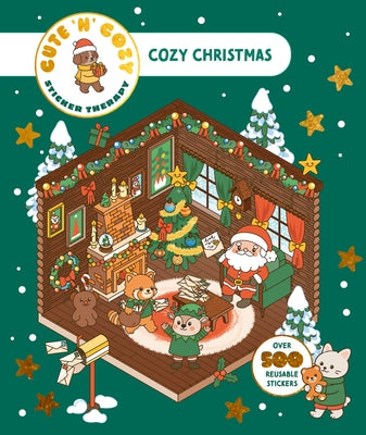 Cute 'n' Cozy Sticker Therapy: Cozy Christmas: Over 500 Reusable Stickers! by Orsi, Matthias