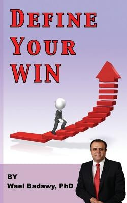 Define Your WIN by Badawy, Wael