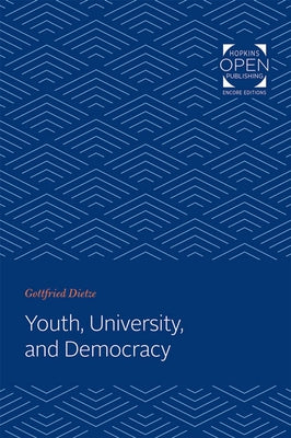 Youth, University, and Democracy by Dietze, Gottfried