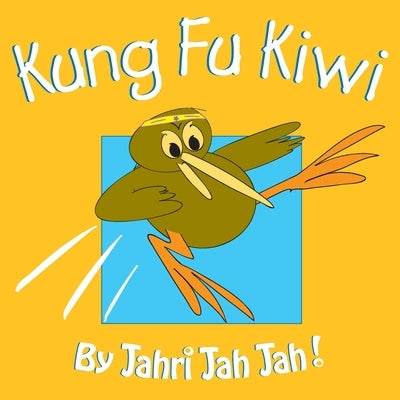 Kung Fu Kiwi by Jah Jah, Jahri