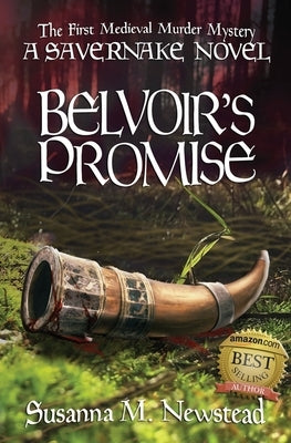 Belvoir's Promise: A Savernake Novel by Newstead, Susanna M.