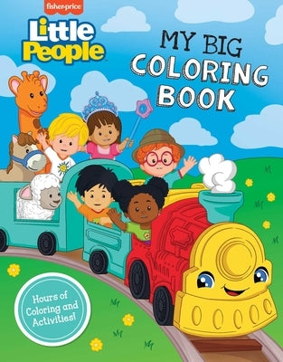 Fisher-Price Little People: My Big Coloring Book by Mattel
