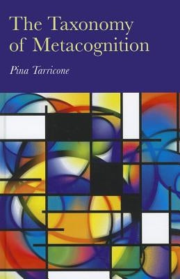 The Taxonomy of Metacognition by Tarricone, Pina