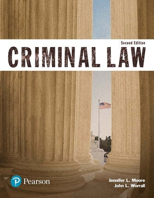 Criminal Law (Justice Series), Student Value Edition by Moore, Jennifer