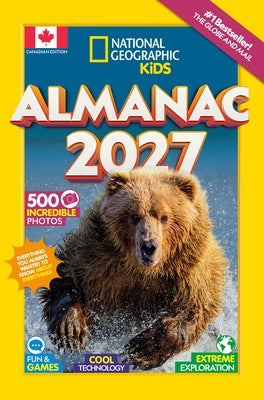 National Geographic Kids Almanac 2027 (Canadian Edition) by National Geographic Kids