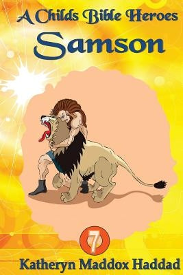 Samson by Haddad, Katheryn Maddox