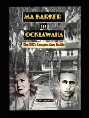 Ma Barker in Ocklawaha by Stewart, Tony