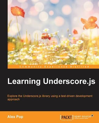 Learning Underscore.js by Pop, Alex