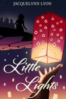 Little Lights by Lyon, Jacquelynn