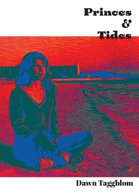Princes & Tides by Taggblom, Dawn