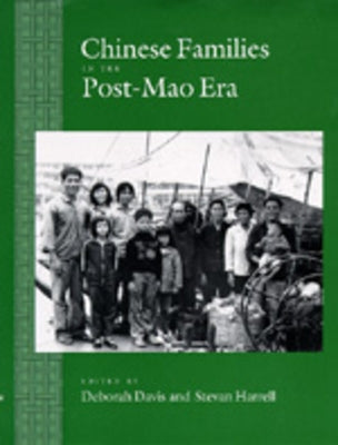 Chinese Families in the Post-Mao Era: Volume 17 by Davis, Deborah