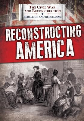 Reconstructing America by Randolph, Joanne