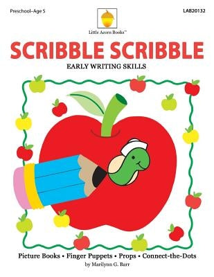 Scribble Scribble: Early Writing & Readiness Skills Practice by Barr, Marilynn