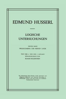 Logische Untersuchungen: Erster Band Prolegomena Zur Reinen Logik by Husserl, Edmund