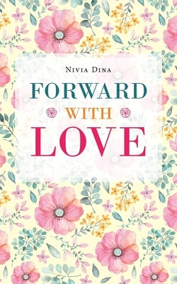 Forward with Love by Dina, Nivia