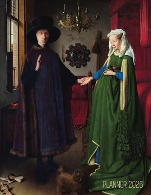 Arnolfini Portrait Art Planner 2026: Jan van Eyck Organizer Calendar Year January-December 2026 (12 Months) Northern Renaissance Painting by Press, Shy Panda