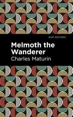Melmoth the Wanderer by Maturin, Charles