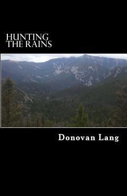 Hunting The Rains by Lang, Donovan