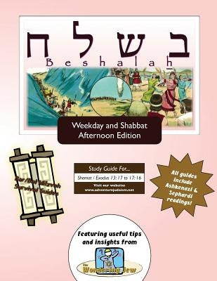 Bar/Bat Mitzvah Survival Guides: Be-Shalah (Weekdays & Shabbat pm) by Michaelson Majs, Elliott