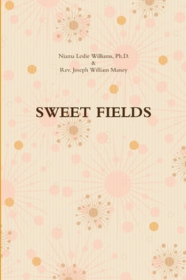Sweet Fields by Williams, Niama L. J.