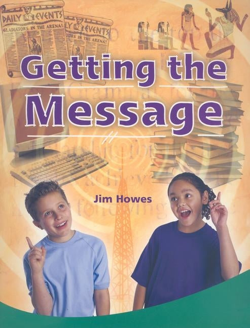 Getting the Message: Individual Student Edition Emerald (Levels 25-26) by Nelson