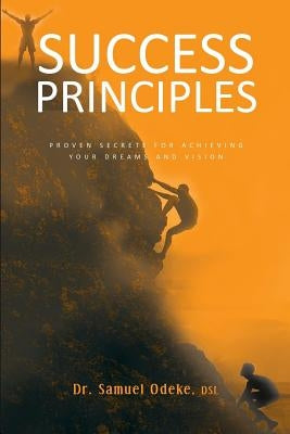 Success Principles by Odeke, Samuel