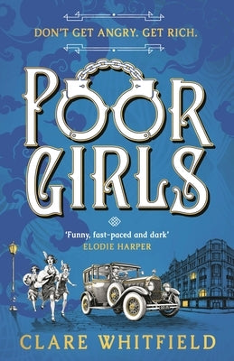 Poor Girls: Shortlisted for the Cwa Historical Dagger 2025! by Whitfield, Clare