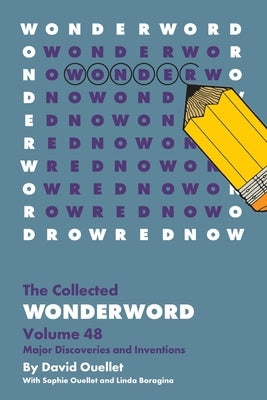 The Collected Wonderword Volume 48 by Ouellet, David