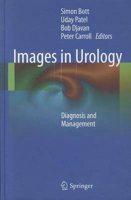 Images in Urology: Diagnosis and Management by Bott, Simon