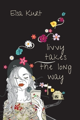 Livvy Takes The Long Way by Kurt, Elsa