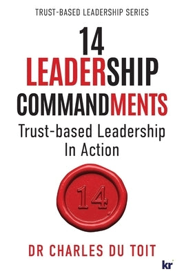 14 Leadership Commandments by Du Toit, Charles