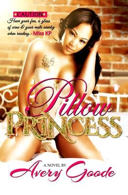 Pillow Princess Part 1 by Goode, Avery