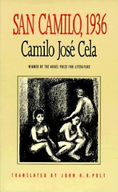 San Camilo, 1936: The Eve, Feast, and Octave of St. Camillus of the Year 1936 in Madrid by Cela, Camilo José
