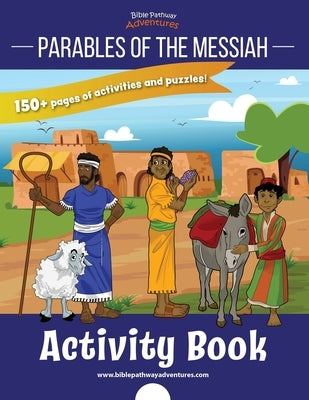 Parables of the Messiah Activity Book by Adventures, Bible Pathway