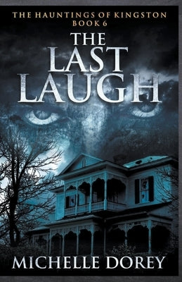 The Last Laugh by Dorey, Michelle