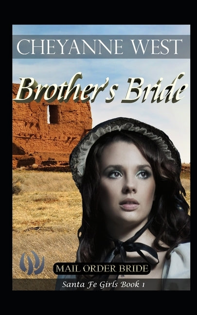 Brother's Bride by West, Cheyanne