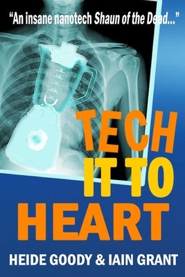 Tech it to Heart by Grant, Iain