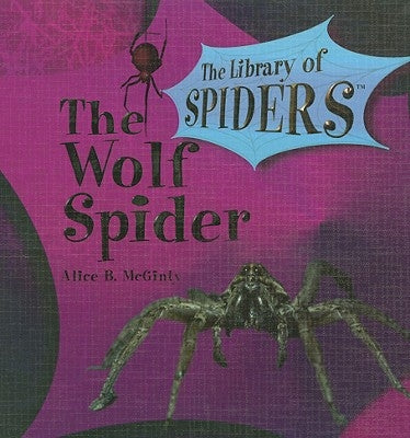 The Wolf Spider by McGinty, Alice B.