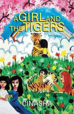 A Girl and the Tigers by Cinasha