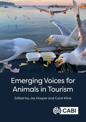 Emerging Voices for Animals in Tourism by Hooper, Jes