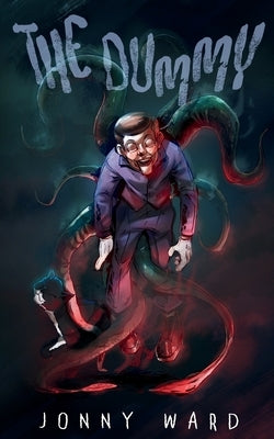 The Dummy by Ward, Jonny