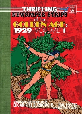 Thrilling Newspaper Strips of the Golden Age, 1929 Volume 1 (Digest) by Burroughs, Edgar Rice