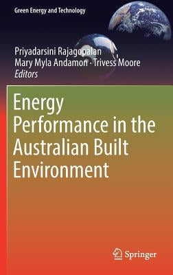 Energy Performance in the Australian Built Environment by Rajagopalan, Priyadarsini