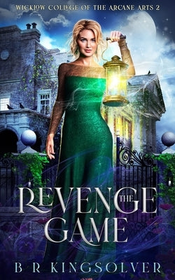 The Revenge Game: An Urban Fantasy Mystery by Kingsolver, Br