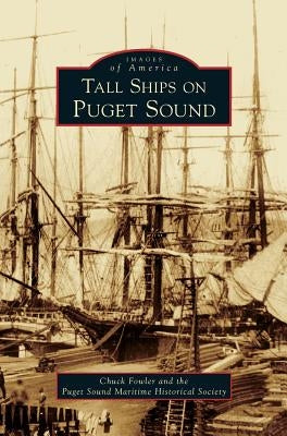 Tall Ships on Puget Sound by Fowler, Chuck