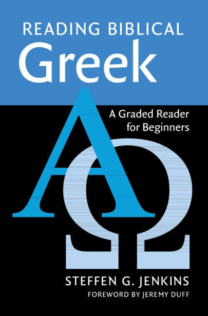 Reading Biblical Greek by Jenkins, Steffen G.